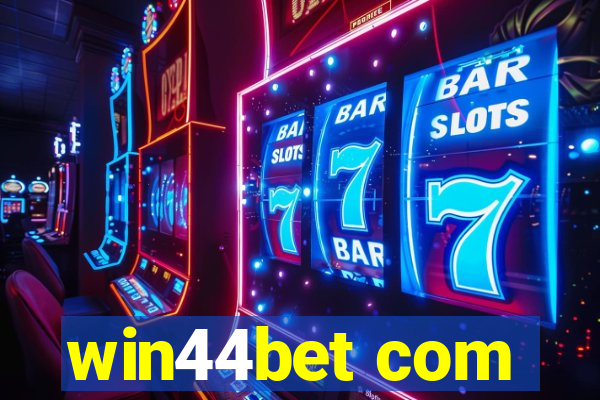 win44bet com